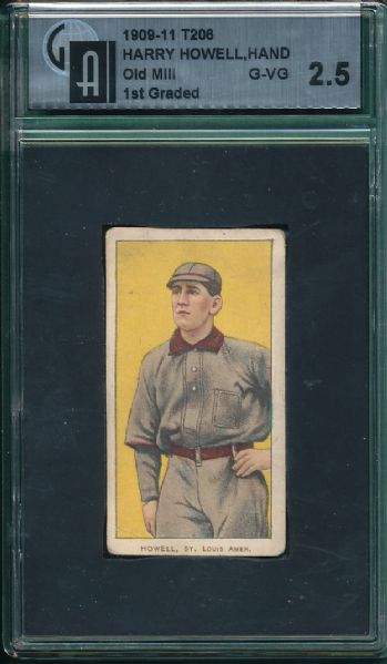 1909-1911 T206 Howell, Hand on Hip, Old Mill Cigarettes GAI 2.5