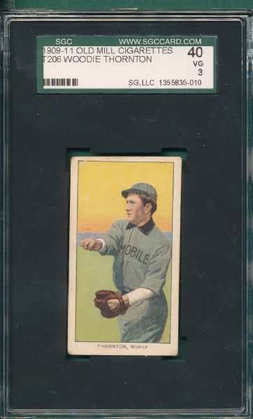 1909-1911 T206 Thornton Old Mill Cigarettes SGC 40 *Southern League*