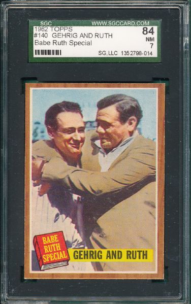 1962 Topps #140 Gehrig & Ruth SGC 84