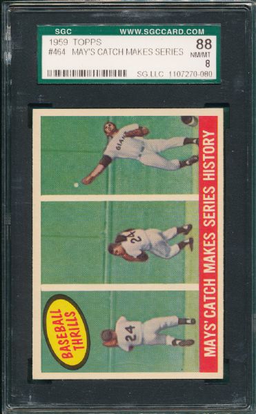 1959 Topps #464 Mays Catch Makes Series History SGC 88