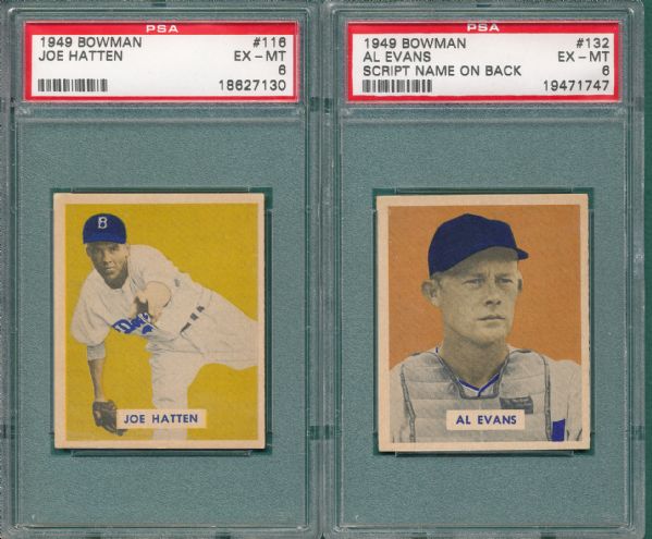 1949 Bowman #116 Hatten & #132 Evans, Script (2) Card Lot PSA 6