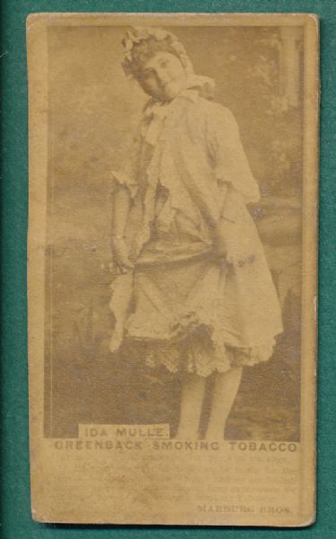 1880s N419 Ida Mulle, Actress, Greenback Smoking Tobacco
