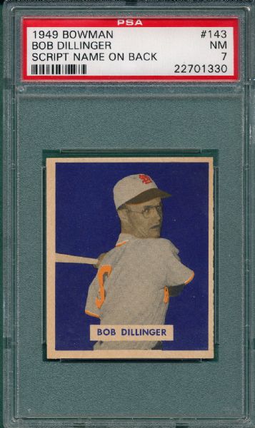 1949 Bowman #143 Bob Dillinger PSA 7 *Script Name on Back*