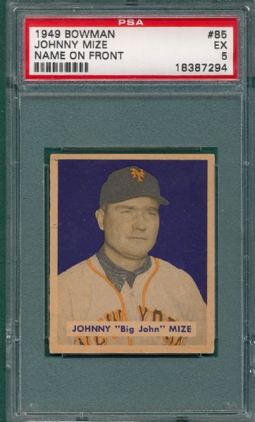 1949 Bowman #85 Johnny Mize PSA 5 *Name On Front*