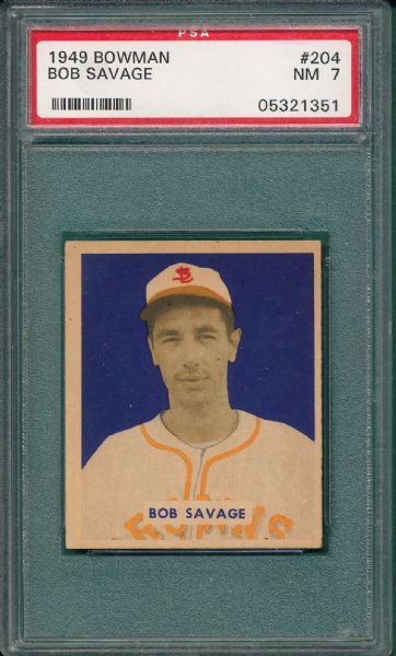 1949 Bowman #204 Bob Savage PSA 7 *Hi #*
