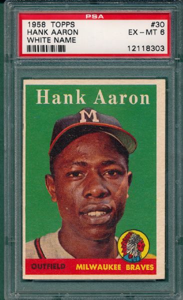 1958 Topps #30 Hank Aaron, White Name PSA 6