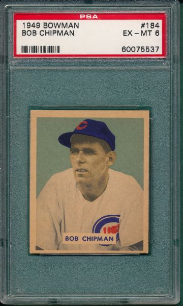 1949 Bowman #184 Bob Chipman PSA 6 *High #*