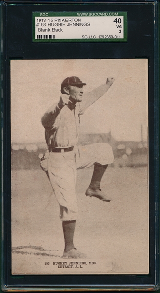 1913-1915 W530 Pinkerton Blank Back #153 Hughey Jennings SGC 40