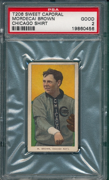 1909-1911 T206 Brown, Mordecai, Chicago Sweet Caporal Cigarettes PSA 2