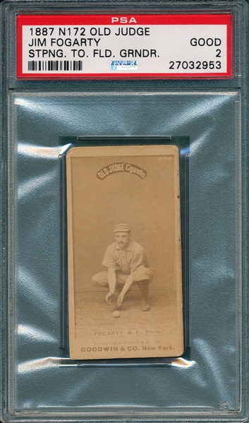 1887 N172 165-3 Jim Fogarty Old Judge Cigarettes PSA 2 *Strong Clear Image*