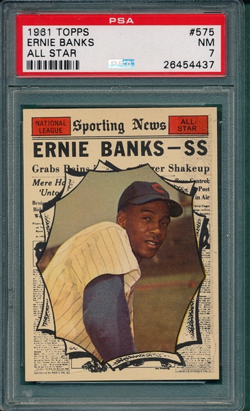 1961 Topps #575 Ernie Banks, AS PSA 7 *Hi #*
