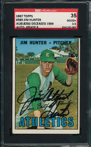 1967 Topps #369 Jim Hunter, Signed, SGC 35, SGC Authentic 