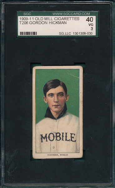 1909-1911 T206 Hickman Old Mill Cigarettes SGC 40 *Southern League*