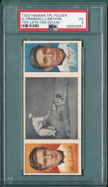 1912 T202 Too Late For Devlin, Crandall/Meyers, Hassan Cigarettes PSA 3