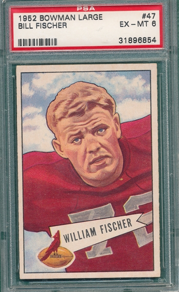 1952 Bowman Large #47 Bill Fischer PSA 6