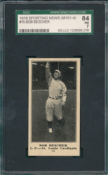 1916 M101-4 #15 Bob Bescher, Sporting News SGC 84 *Blank Back* *Highest Graded*