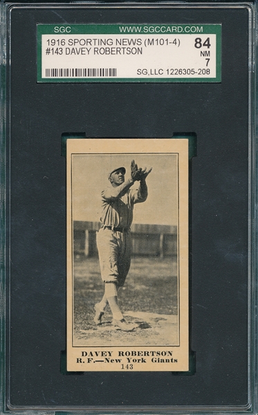 1916 M101-4 #143 Davey Robertson, Sporting News SGC 84 *Blank Back* *Highest Graded*