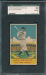 1933 DeLong #7 Lou Gehrig SGC 30 *Presents Better*