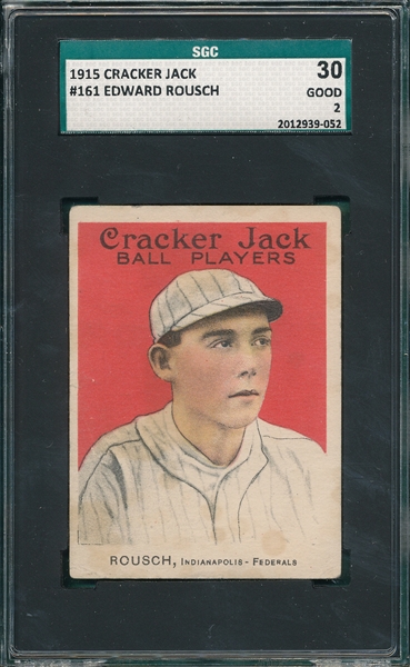 1915 Cracker Jack #161 Edd Rousch SGC 30 *Federal League* *Rookie*