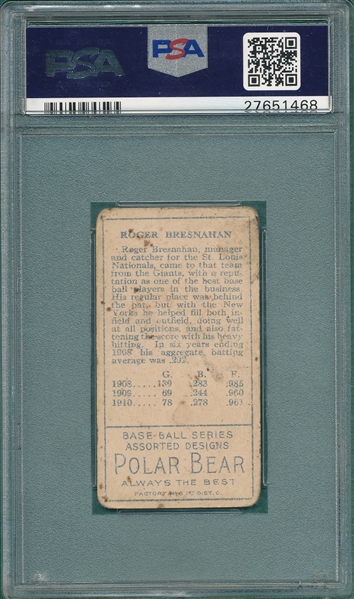 1911 T205 Bresnahan, Closed Mouth, Polar Bear PSA 2.5
