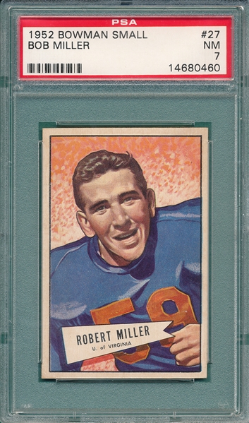 1952 Bowman Small FB #27 Bob Miller PSA 7