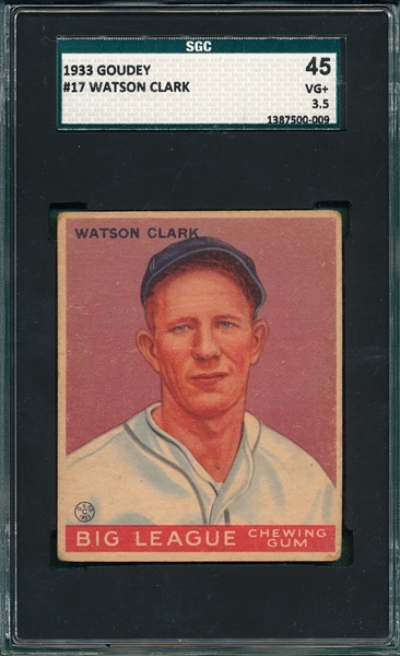 1933 Goudey #17 Watson Clark SGC 45