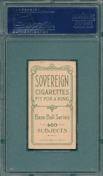 1909-1911 T206 Duffy Sovereign Cigarettes PSA 4 *460 Series*