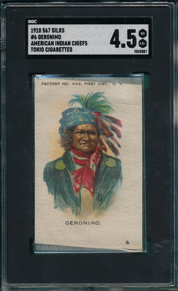 1910 S67 Silks Indian Chiefs #6 Geronimo Tokio Cigarettes SGC 4.5