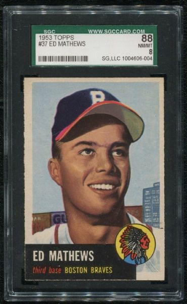 1953 Topps #37 Ed Mathews SGC 88 NM-MT 8