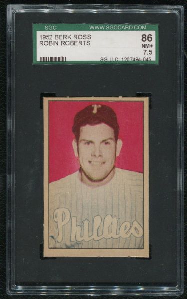 1952 Berk Ross Robin Roberts SGC 86 NM+ 7.5