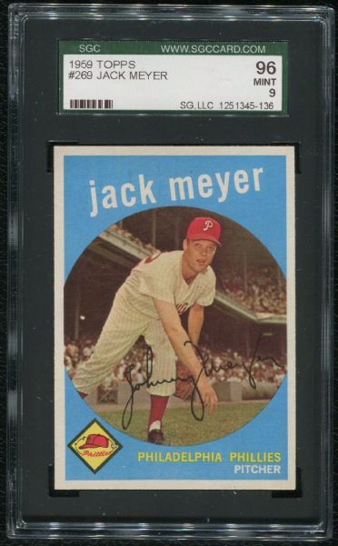 1959 Topps #269 Jack Meyer SGC 96 MINT 9