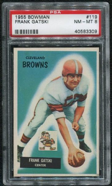 1955 Bowman #119 Frank Gatski PSA 8 NM-MT