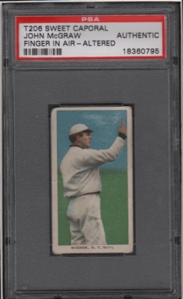 1909-11 T206 Sweet Caporal John McGraw Finger In Air PSA Authentic 