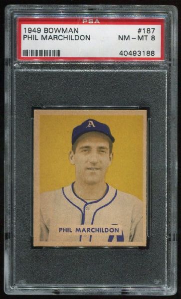 1949 Bowman 187 Phil Marchildon PSA 8