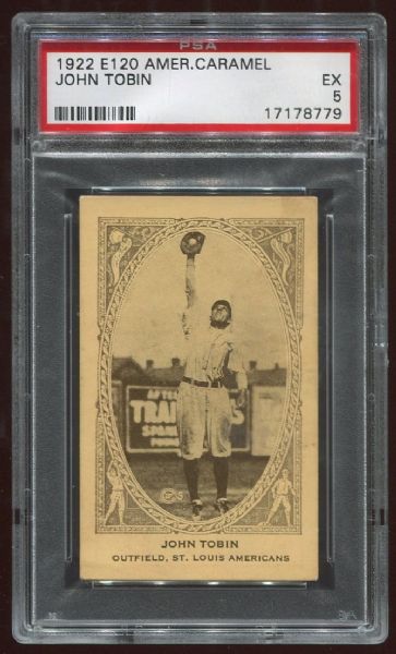 1922 E120 American Caramel John Tobin PSA 5