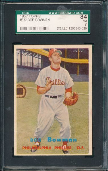 1957 Topps #332 Bob Bowman SGC 84 Nr Mint Mid #