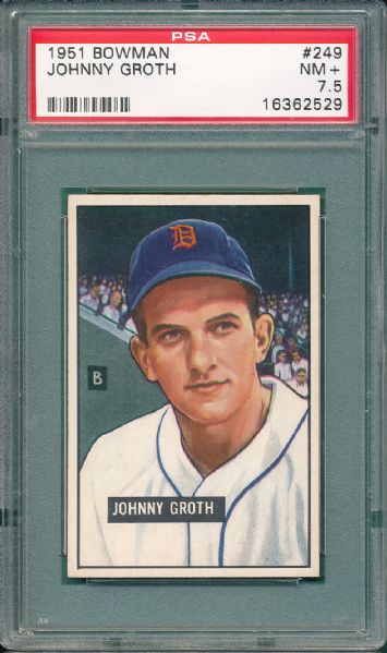 1951 Bowman #249 Johnny Groth PSA 7.5