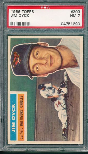 1956 Topps #303 Jim Dyck PSA 7