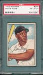 1952 Bowman #218 Willie Mays PSA 4 Hi #