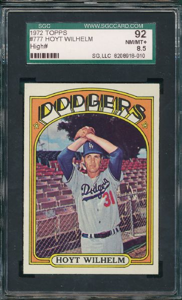 1972 Topps #777 Hoyt Wilhelm SGC 92 Hi #