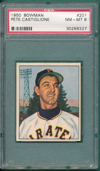 1950 Bowman #201 Pete Castiglione PSA 8