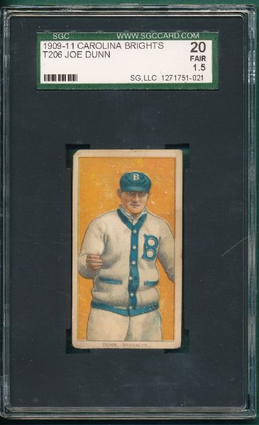 1909-1911 T206 Dunn, Joe, Carolina Brights Cigarettes SGC 20  *Low Pop*