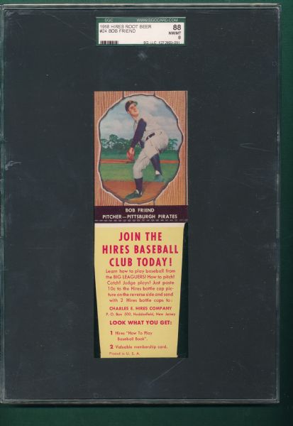 1958 Hires Root Beer #24 Bob Friend W/Tab SGC 88