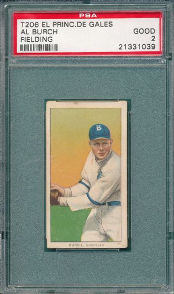 1909-1911 T206 Burch, Fielding, El Principe De Gales Cigarettes PSA 2