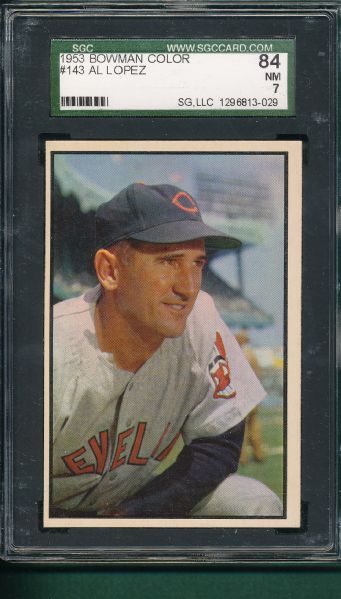 1953 Bowman Color #143 Al Lopez SGC 84 *Hi #*