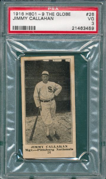 1916 H801-9 #26 Jimmy Callahan, The Globe PSA 3