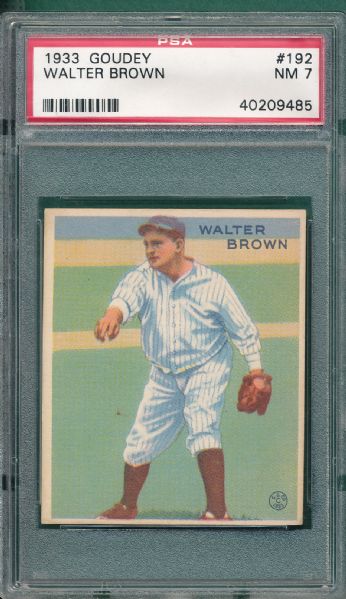 1933 Goudey #192 Walter Brown PSA 7