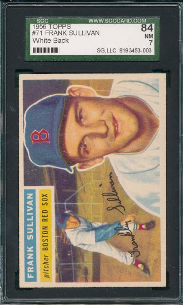 1956 Topps #71 Frank Sullivan, SGC 84 *White Back*