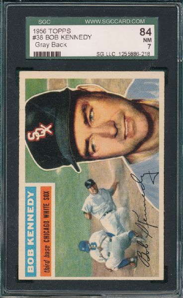 1956 Topps #38 Bob Kennedy, SGC 84 *Gray Back*