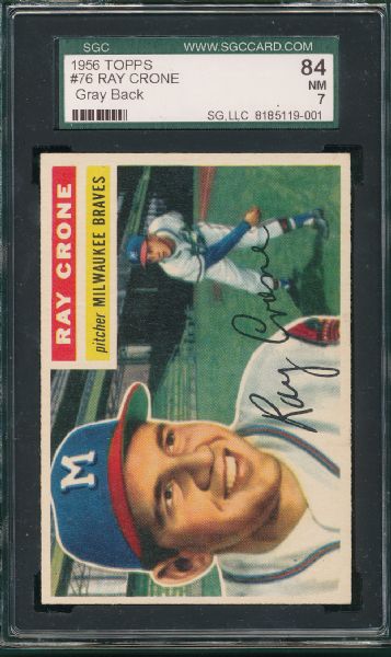 1956 Topps #76 Ray Crone, SGC 84 *Gray Back*